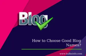 How to Choose Good Blog Names That Attract More Traffic?