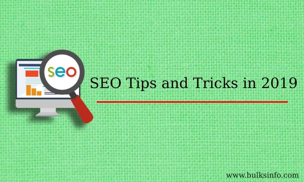 SEO Tips and Tricks in 2019 For Driving Blog Traffic
