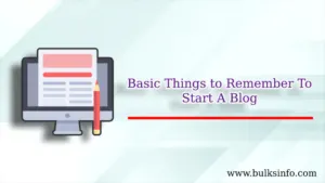 10 Basic Things to Remember To Start A Blog in 2020