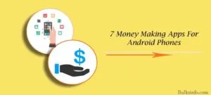 Best 7 Money Making Apps For Android Phones