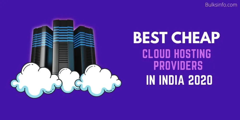 5 Best Cheap Cloud Hosting Providers In India 2020 | Cloud Hosting For WordPress