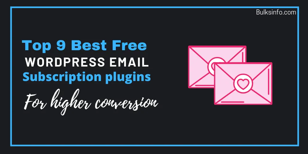 Top 9 Best (Free) WordPress Email Subscription Plugins Boost Conversions