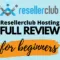Resellerclub Hosting Full Review For Beginners (2020)